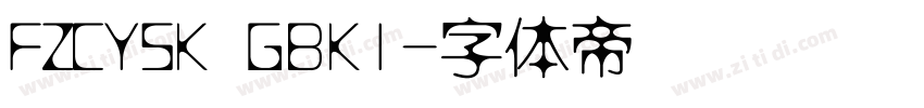 FZCYSK  GBK1字体转换